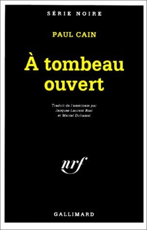 A TOMBEAU OUVERT, de Paul Cain | portada del libro