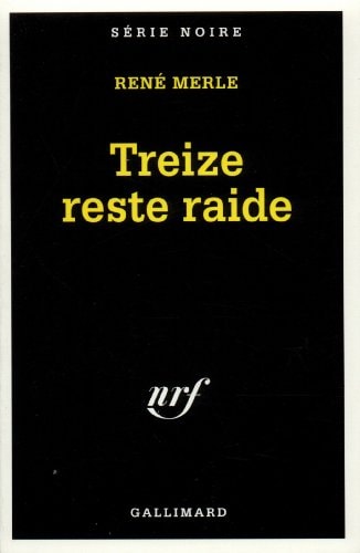 TREIZE RESTE RAIDE, de René Merle | portada del libro