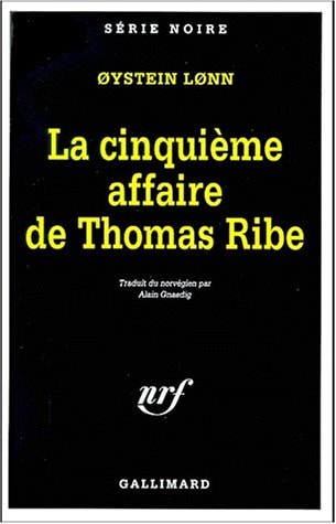 LA CINQUIEME AFFAIRE DE THOMAS RIBE, de Øystein Lønn | portada del libro