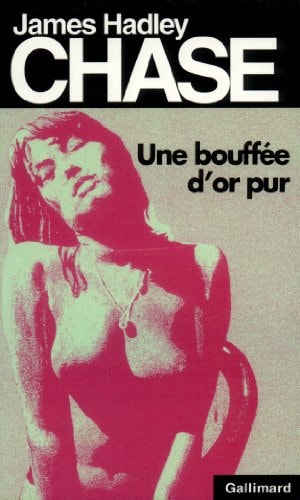 UNE BOUFFEE D'OR PUR, de CHASE | portada del libro