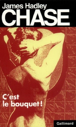 C'EST LE BOUQUET, de J. H. Chase | portada del libro