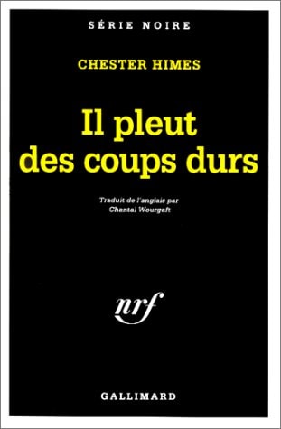IL PLEUT DES COUPS DURS, de Chester Himes | portada del libro