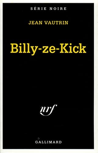 BILLY-ZE-KICK, de Jean Vautrin | portada del libro