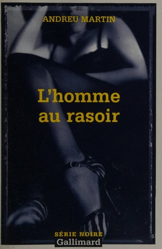 L'HOMME AU RASOIR, de Andreu Martin | portada del libro