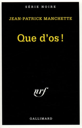 QUE D'OS, de Jean-Patrick Manchette | portada del libro