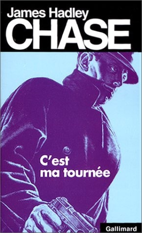 C'EST MA TOURNEE, de James Hadley Chase | portada del libro