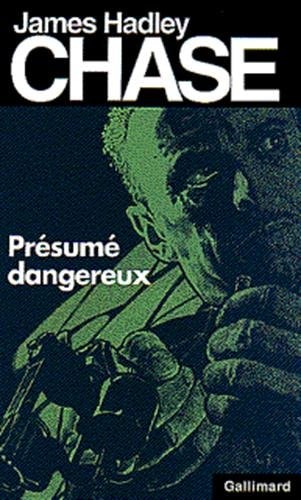 PRESUME DANGEREUX, de CHASE | portada del libro