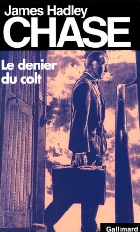 LE DENIER DU COLT, de James Hadley Chase | portada del libro