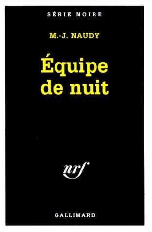 EQUIPE DE NUIT, de Michel-Julien Naudy | portada del libro