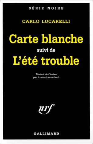 CARTE BLANCHE/ETE TROUBLE, de Carlo Lucarelli | portada del libro