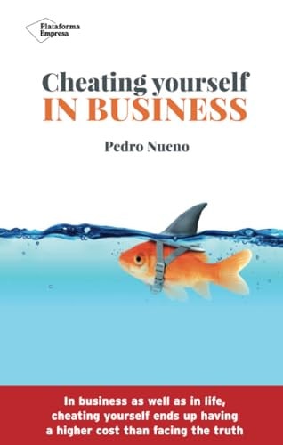 CHEATING YOURSELF IN BUSINESS, de NUENO | portada del libro