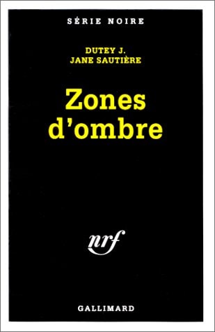 ZONES D'OMBRE, de Dutey J. | portada del libro