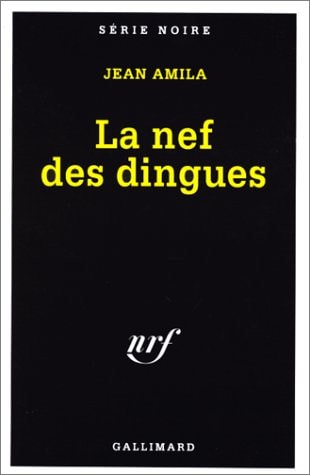 LA NEF DES DINGUES, de Jean Amila | portada del libro
