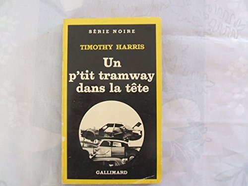 Un P'Tit Tramway Dans la Tete, de Timothy Harris | portada del libro