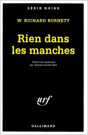 RIEN DANS LES MANCHES, de William Riley Burnett | portada del libro
