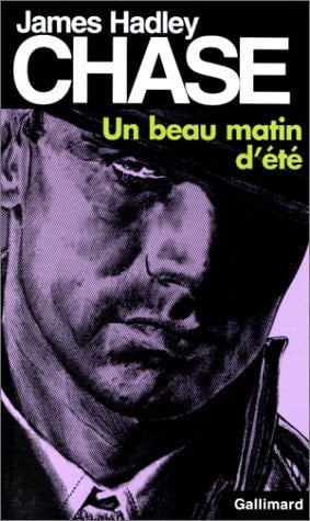 UN BEAU MATIN D'ETE, de James Hadley Chase | portada del libro