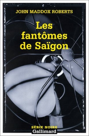 LES FANTOMES DE SAIGON, de John Maddox Roberts | portada del libro