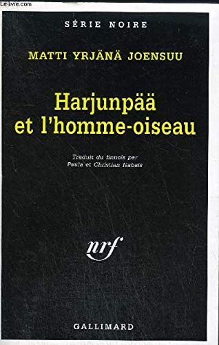HARJUNPAA ET L'HOMME OISEAU, de Matti Yrjänä Joensuu | portada del libro