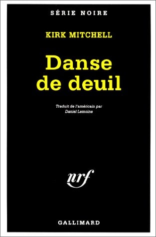 DANSE DE DEUIL, de Kirk Mitchell | portada del libro