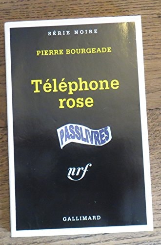 TELEPHONE ROSE, de Pierre Bourgeade | portada del libro