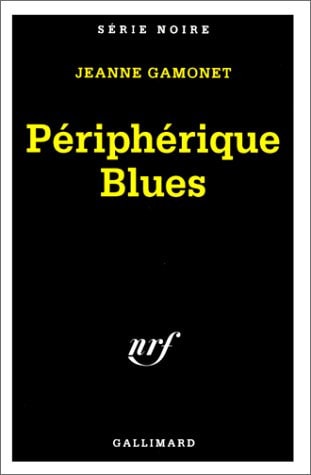 PERIPHERIQUE BLUES, de Jeanne Gamonet | portada del libro