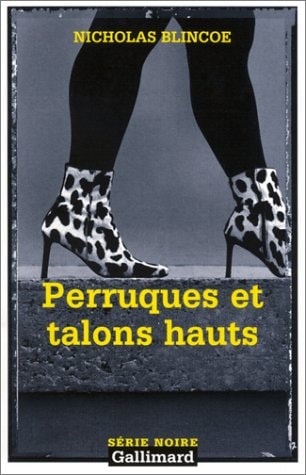 PERRUQUES ET TALONS HAUTS, de Nicholas Blincoe | portada del libro