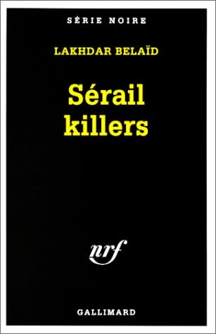 SERAIL KILLERS, de Lakhdar Belaïd | portada del libro