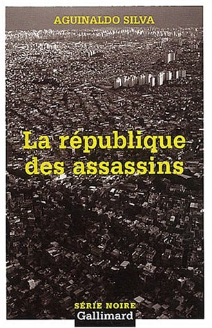 LA REPUBLIQUE DES ASSASSINS, de Aguinaldo Silva | portada del libro