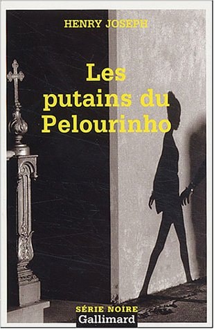 LES PUTAINS DU PELOURINHO, de Henry Joseph | portada del libro