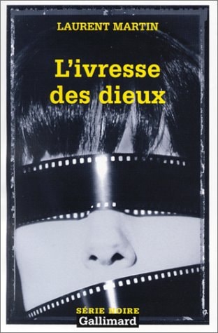 L'IVRESSE DES DIEUX, de Laurent Martin | portada del libro