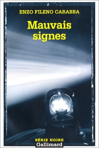 MAUVAIS SIGNES, de Enzo Fileno Carabba | portada del libro