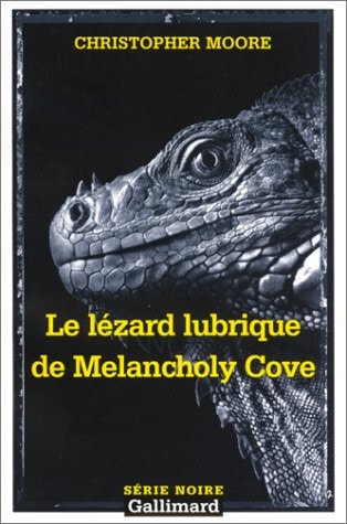 LE LEZARD LUBRIQUE DE MELANCHOLY COVE, de Christopher Moore | portada del libro