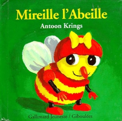 MIREILLE L'ABEILLE, de KRINGS | portada del libro