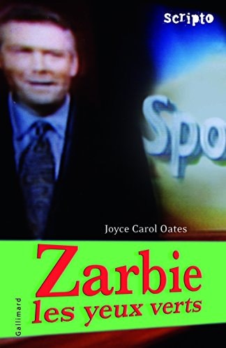ZARBIE LES YEUX VERTS, de Joyce Carol Oates | portada del libro