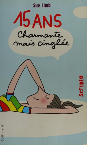 QUINZE ANS CHARMANTE MAIS CINGLEE, de Sue Limb | portada del libro