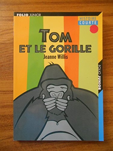 TOM ET LE GORILLE, de Jeanne Willis | portada del libro