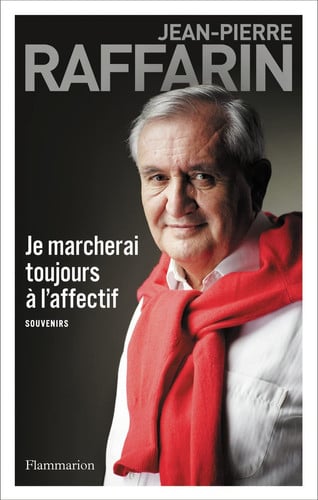 E MARCHERAI TOUJOURS A L'AFFE, de RAFFARIN JEAN-PIERRE | portada del libro