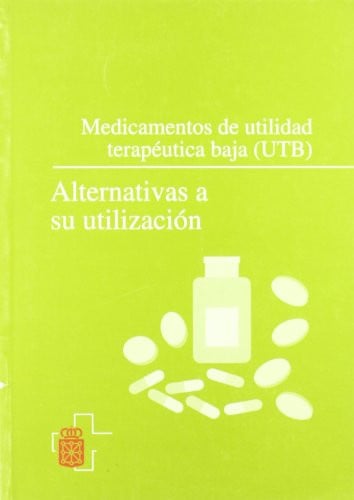 MEDICAMENTOS DE UTILIDAD TERAPEUTICA BAJA (UTB), de AGUDO | portada del libro