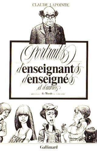 PORTRAITS D'ENSEIGNANTS D'ENSEIGNES... ET D'AUTRES, de Claude Lapointe | portada del libro