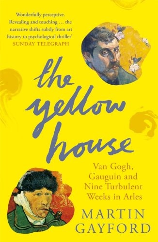 THE YELLOW HOUSE REISSUE, de Martin Gayford | portada del libro