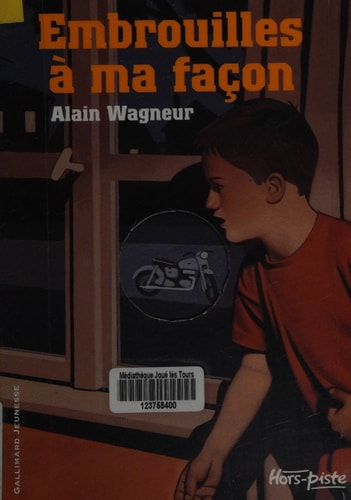 EMBROUILLES A MA FACON, de Alain Wagneur | portada del libro