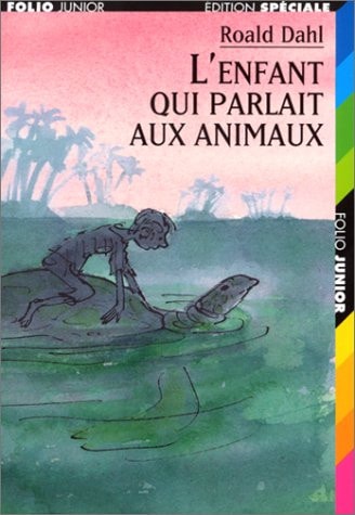 L'ENFANT QUI PARLAIT AUX ANIMAUX, de Roald Dahl | portada del libro