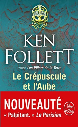 LE CREPUSCULE ET L'AUBE, de Ken Follett | portada del libro