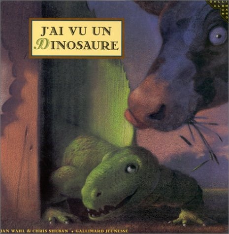 J'AI VU UN DINOSAURE, de Jan Wahl | portada del libro