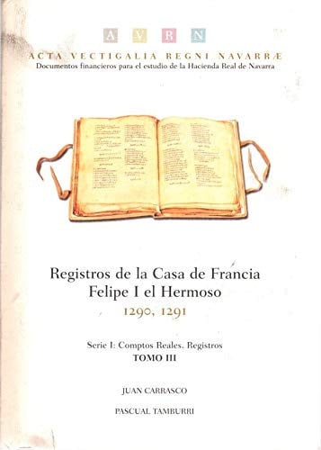 Registros de la Casa de Francia. Felipe I el Hermoso, 1290-1291, de Carrasco Pérez | portada del libro