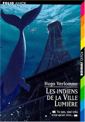 LES INDIENS DE LA VILLE LUMIERE, de Hugo Verlomme | portada del libro