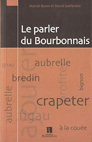 PARLER DU BOURBONNAIS LE, de GAILLARDON D | portada del libro