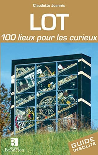 LOT 100 LIEUX POUR LES CURIEUX, de JOANNIS C | portada del libro