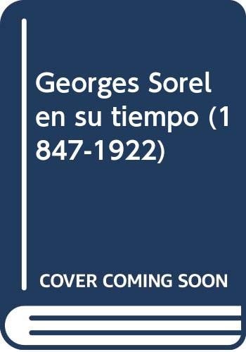 George Sorel en su tiempo (1847-1922), de Lacasta | portada del libro
