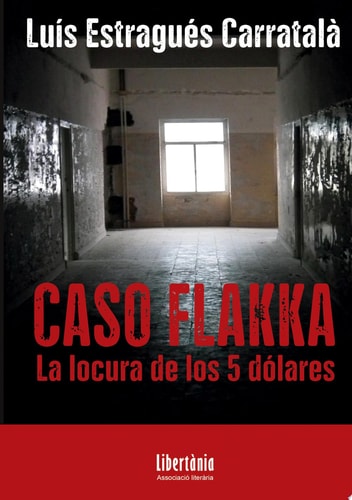 CASO FLAKKA, de ESTRAGUES CARRATALA | portada del libro